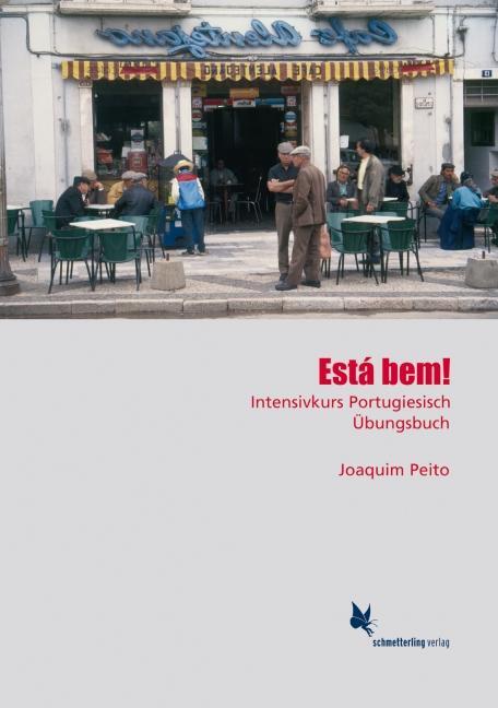 Cover: 9783896578709 | Está bem. Intensivkurs Portugiesisch. Übungsbuch | Joaquim Peito