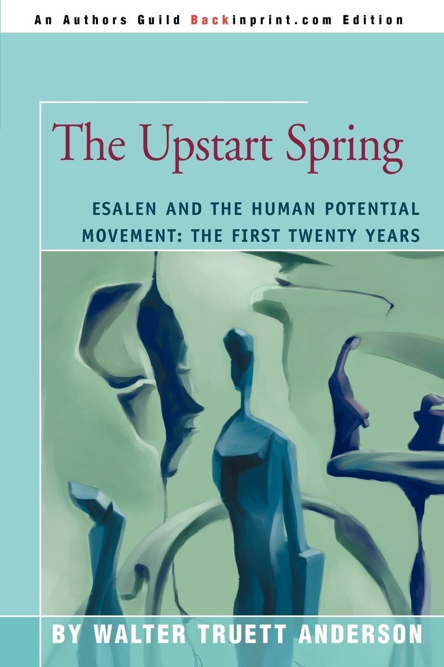 Cover: 9780595307357 | The Upstart Spring | Walter Truett Anderson | Taschenbuch | Paperback