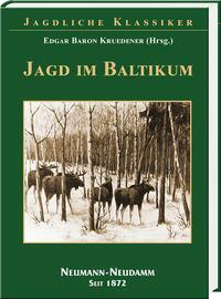 Cover: 9783788819644 | Jagd im Baltikum | Edgar Baron Kruedener | Buch | Deutsch | 2018