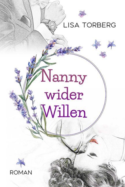 Cover: 9783966986137 | Nanny wider Willen | Lisa Torberg | Taschenbuch | Deutsch | 2020