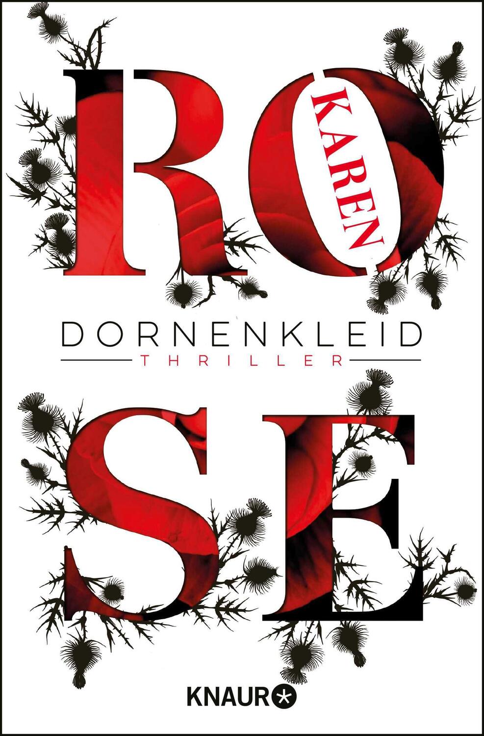 Cover: 9783426516911 | Dornenkleid | Karen Rose | Taschenbuch | Dornen-Reihe | 924 S. | 2017