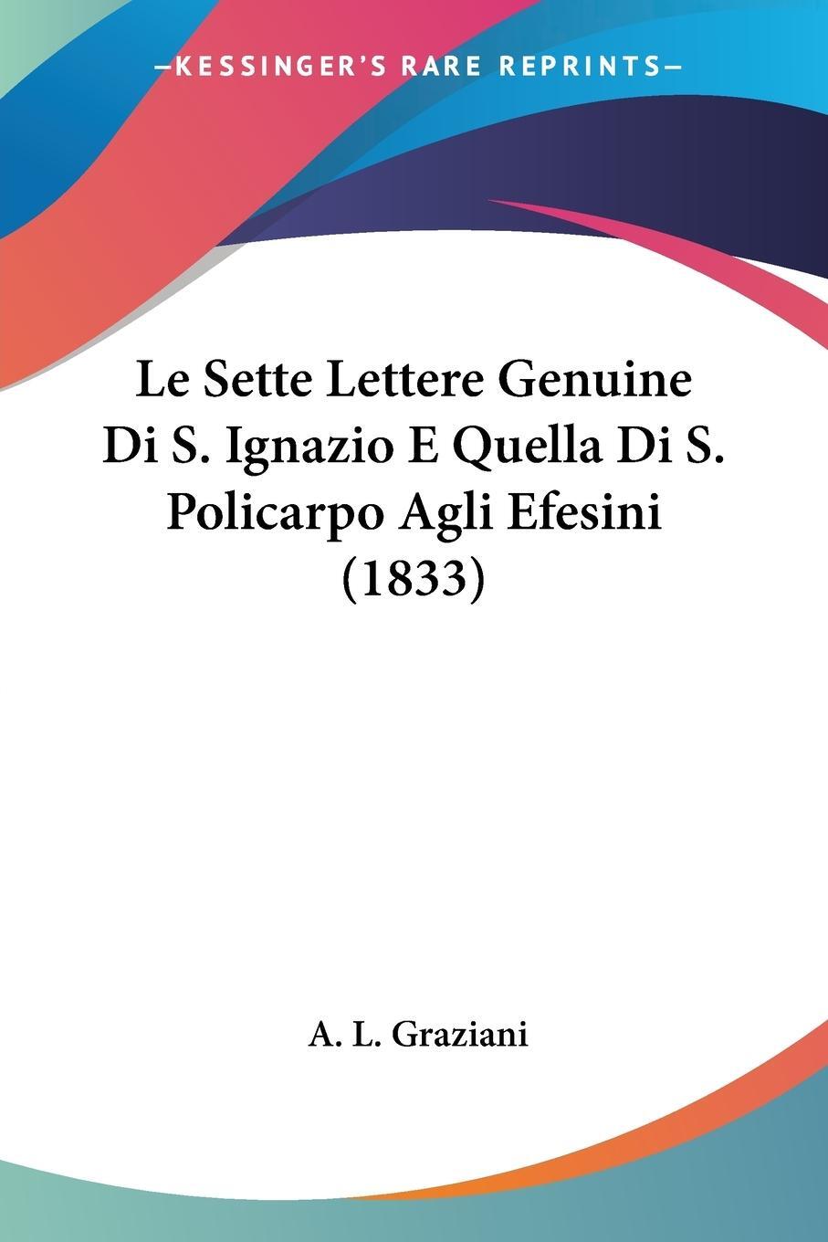 Cover: 9781120466990 | Le Sette Lettere Genuine Di S. Ignazio E Quella Di S. Policarpo...