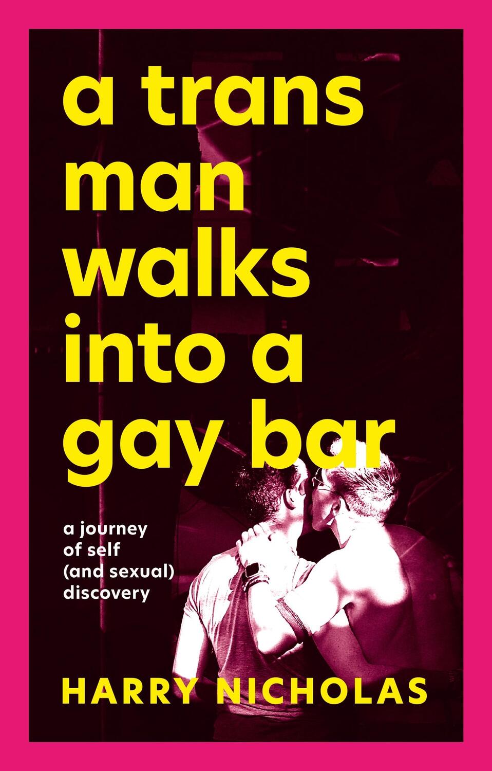 Cover: 9781839971839 | A Trans Man Walks Into a Gay Bar | Harry Nicholas | Taschenbuch | 2023