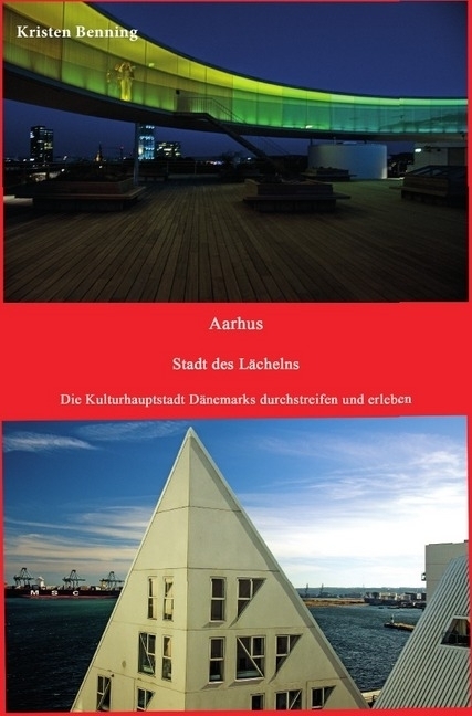 Cover: 9783741864735 | Aarhus Stadt des Lächelns | Kristen Benning | Taschenbuch | epubli