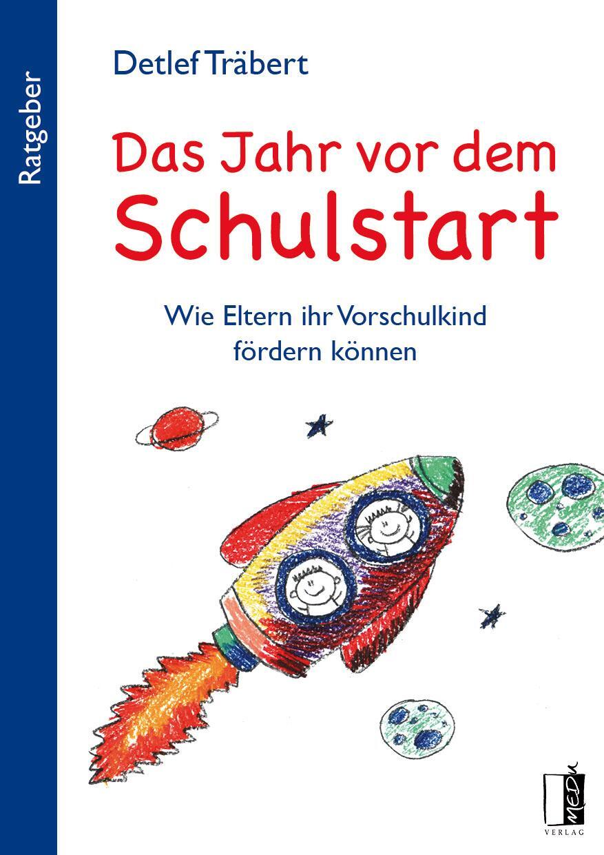 Cover: 9783963520327 | Das Jahr vor dem Schulstart | Detlef Träbert | Taschenbuch | Deutsch
