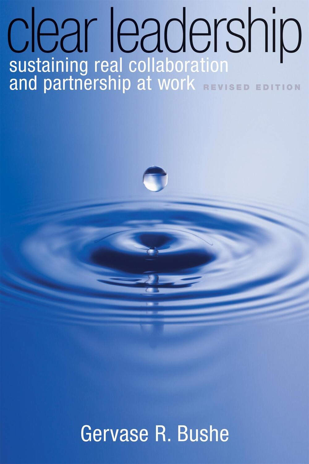 Cover: 9780891063827 | Clear Leadership | Gervase Bushe | Taschenbuch | Englisch | 2010