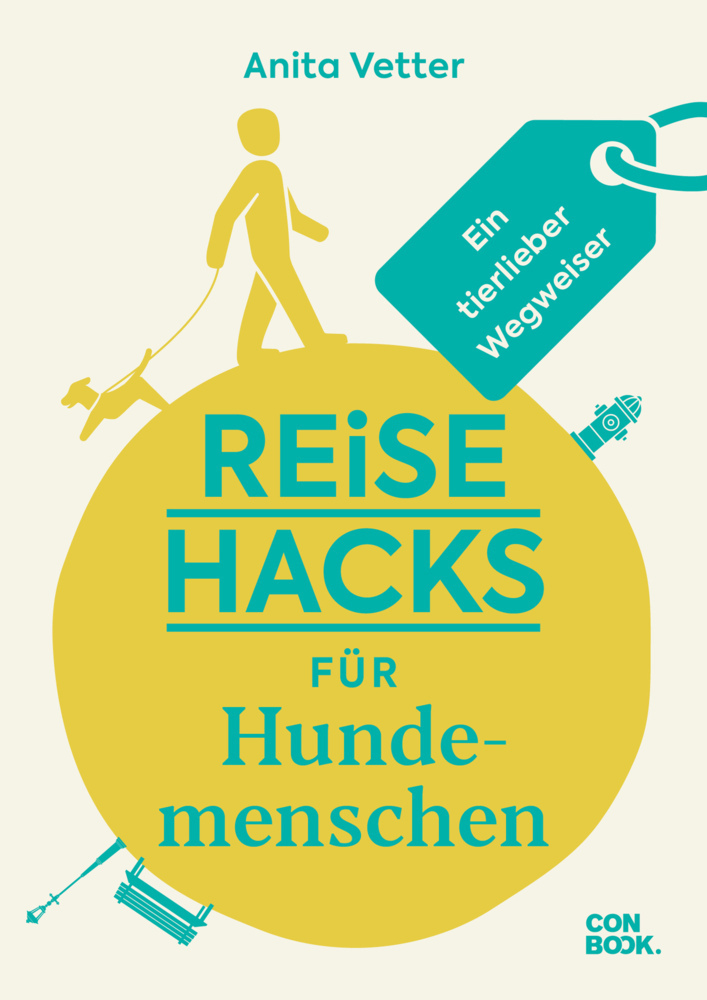 Cover: 9783958894198 | Reise-Hacks für Hundemenschen | Anita Vetter | Buch | 96 S. | Deutsch