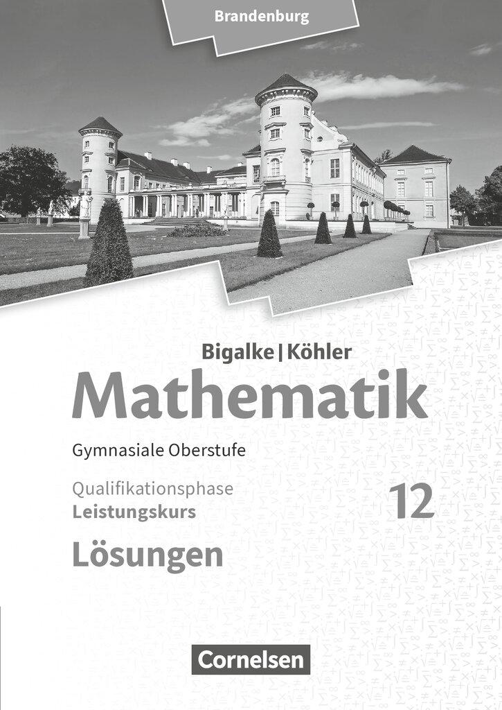 Cover: 9783060406739 | Bigalke/Köhler: Mathematik 12. Schuljahr - Brandenburg -...