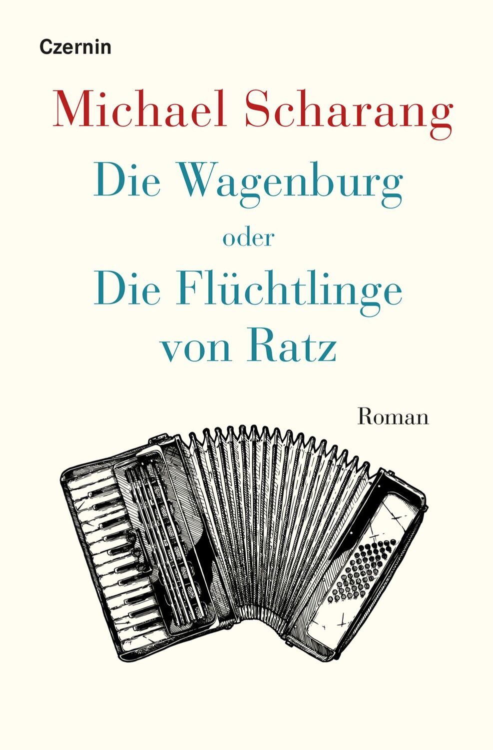 Cover: 9783707608281 | Die Wagenburg oder Die Flüchtlinge von Ratz | Roman | Michael Scharang