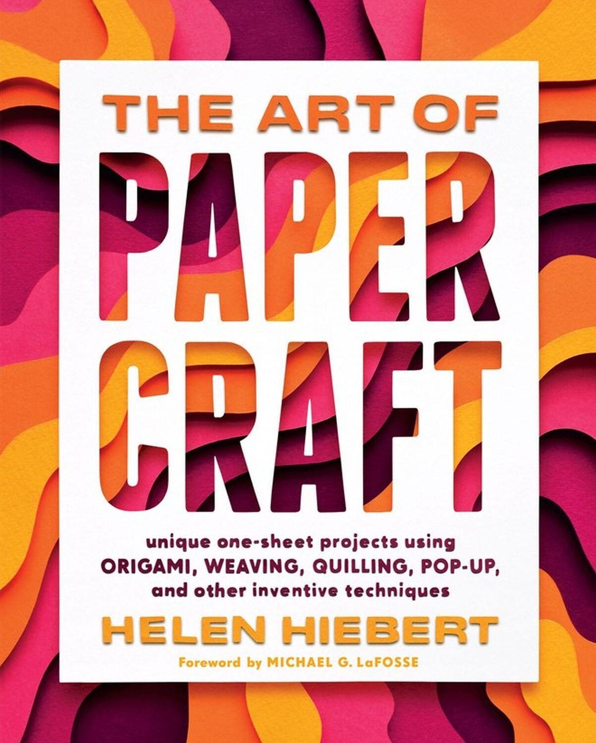 Cover: 9781635862652 | The Art of Papercraft: Unique One-Sheet Projects Using Origami,...