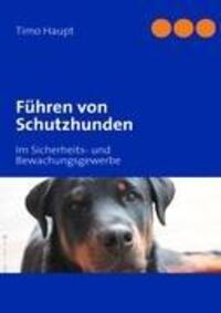 Cover: 9783842325333 | Führen von Schutzhunden | Timo Haupt | Taschenbuch | Paperback