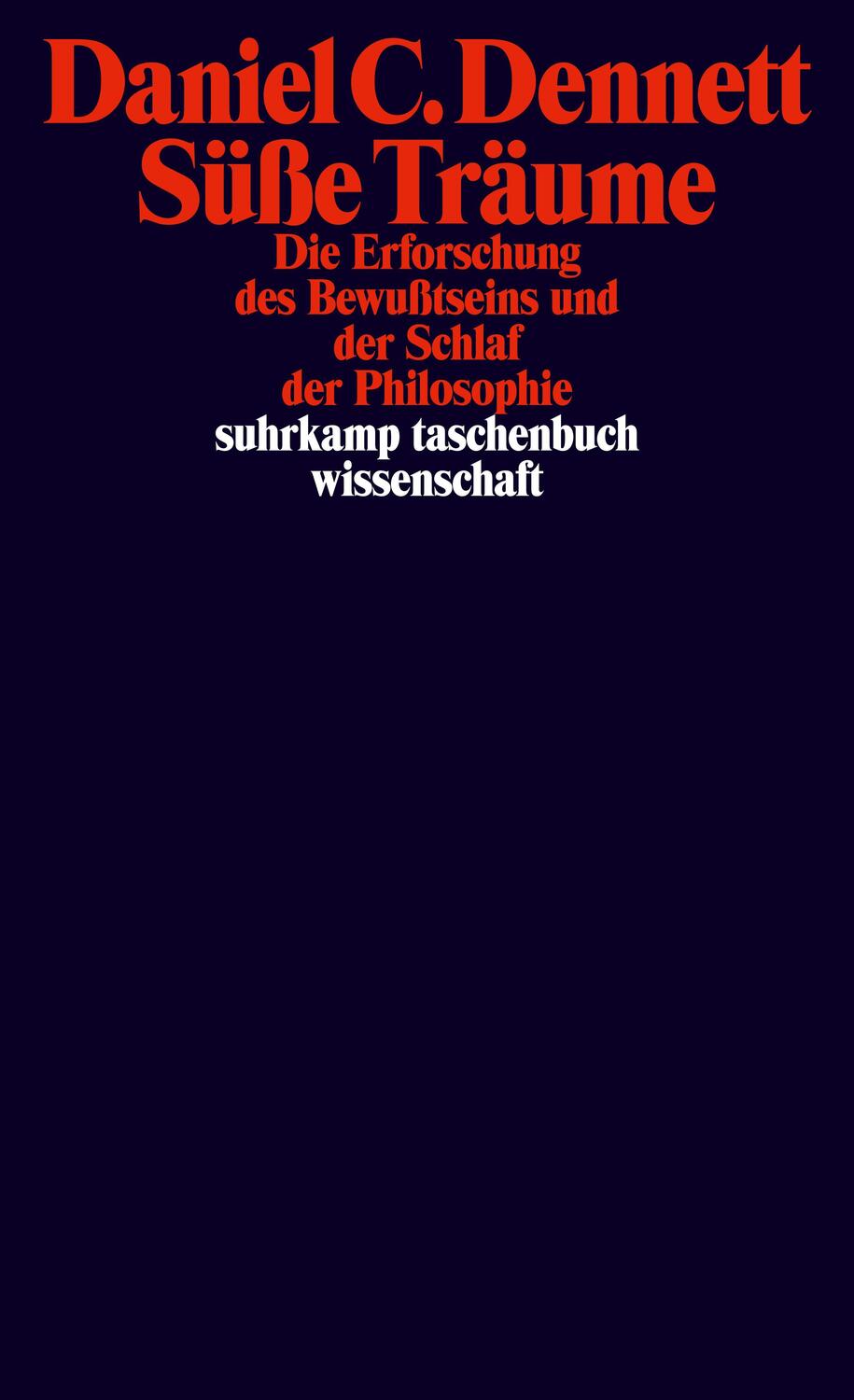 Cover: 9783518300367 | Süße Träume | Daniel C. Dennett | Taschenbuch | 216 S. | Deutsch