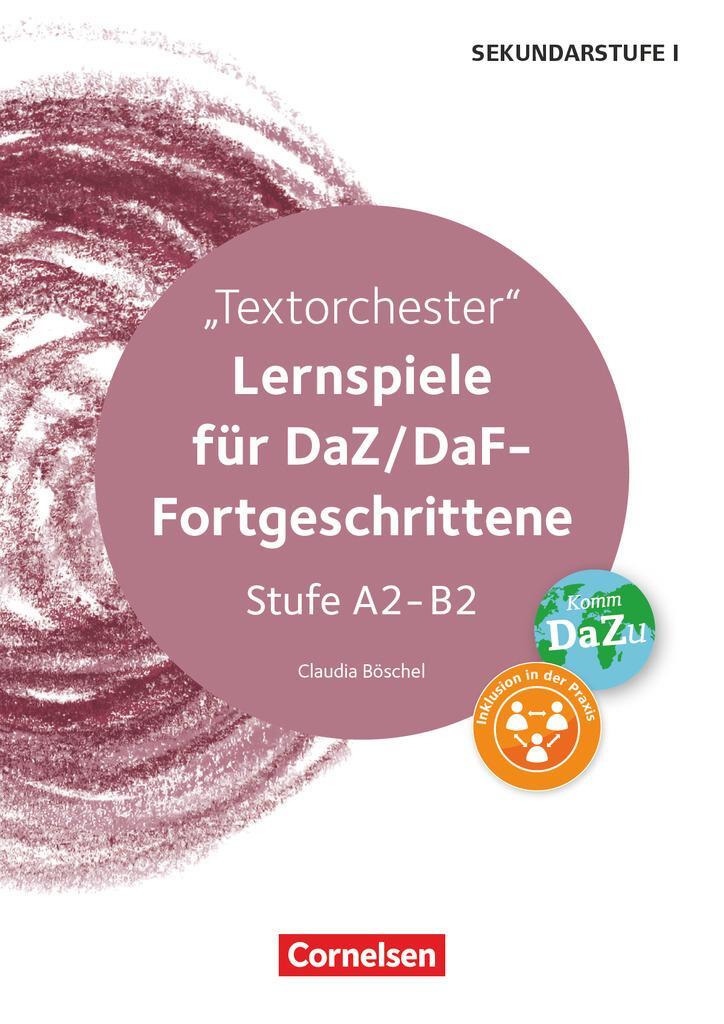 Cover: 9783589153831 | Textorchester. Lernspiele für DaZ-Fortgeschrittene Stufe A2-B2....