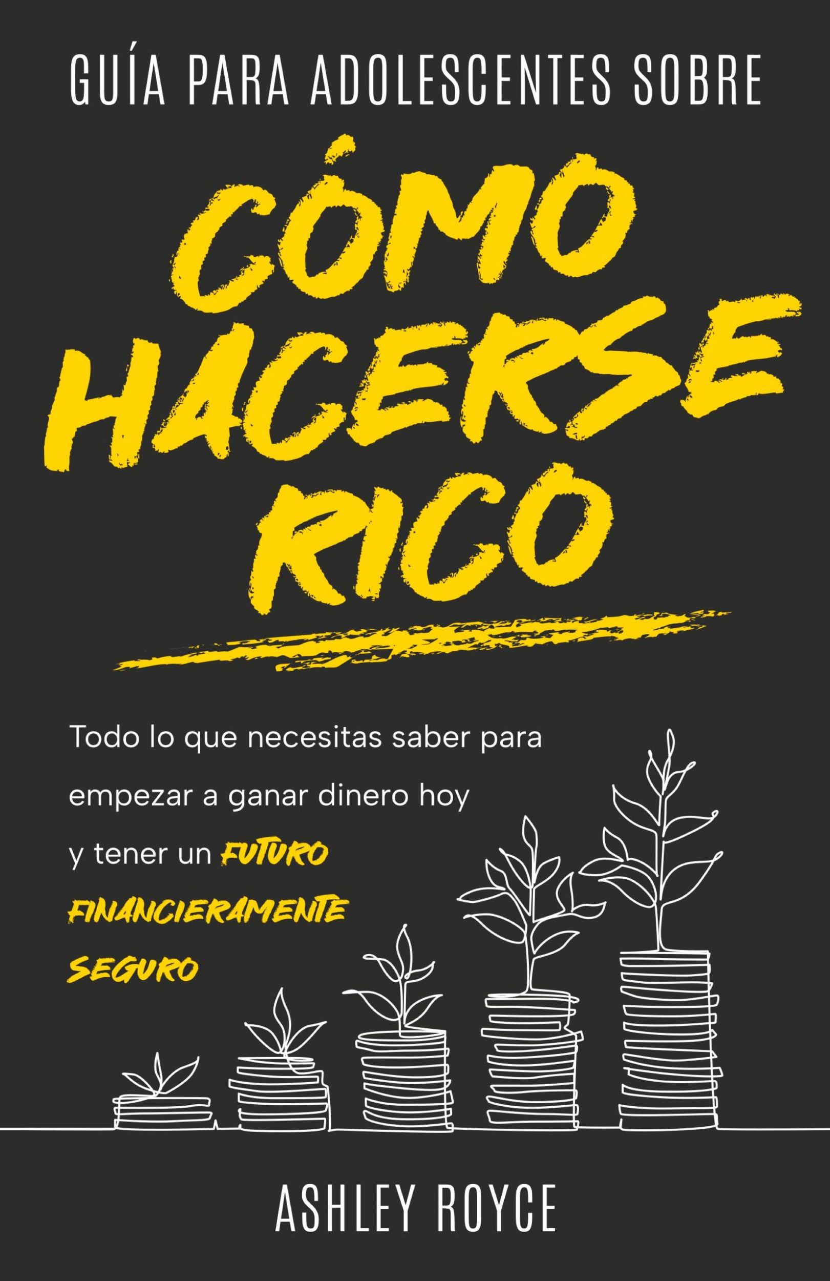 Cover: 9798223015130 | Guía para adolescentes sobre cómo hacerse rico | Ashley Royce | Buch