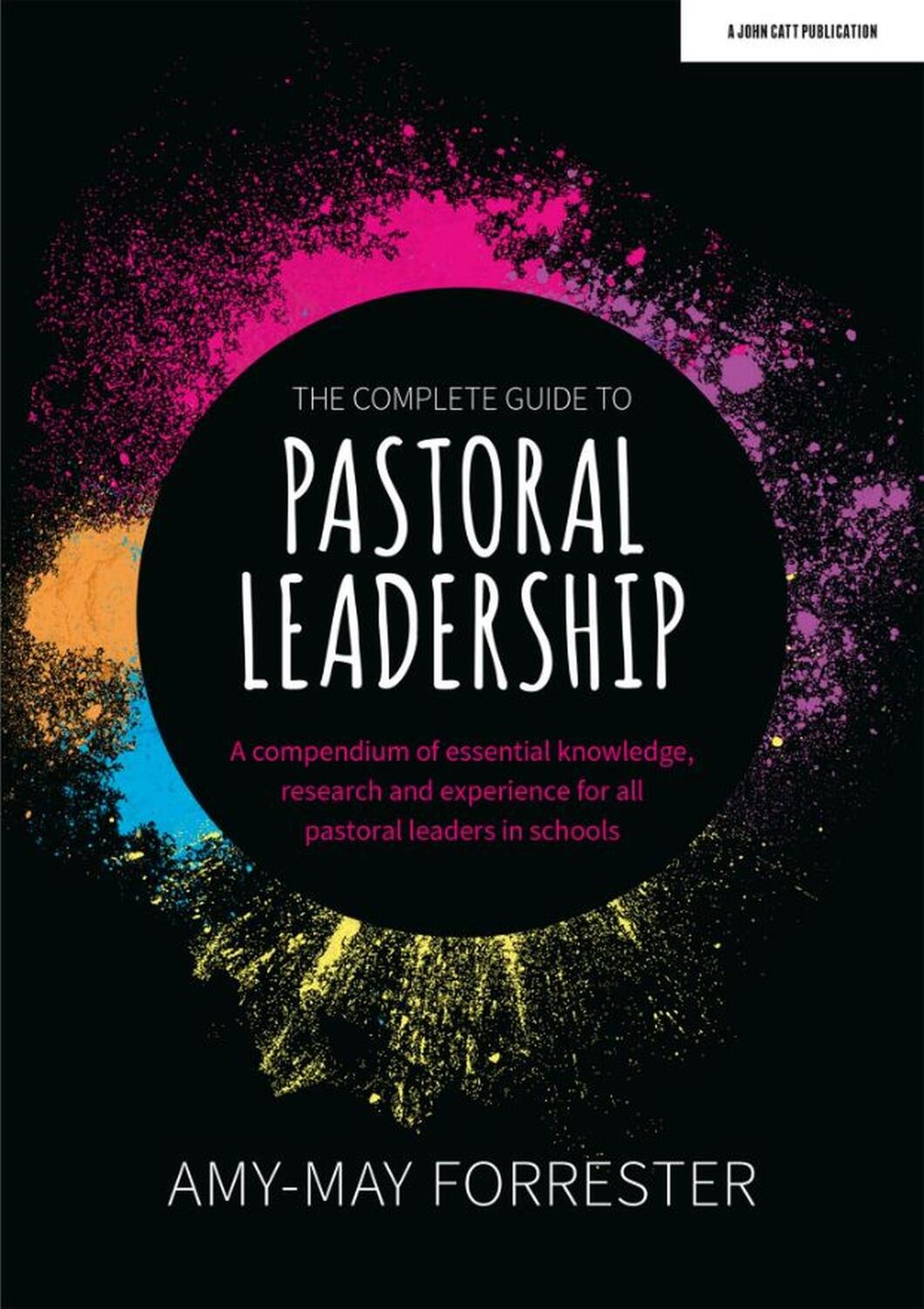 Cover: 9781915261045 | The Complete Guide to Pastoral Leadership: A compendium of...