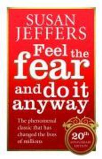 Cover: 9780091907075 | Feel the Fear and Do It Anyway | Susan Jeffers | Taschenbuch | 2007