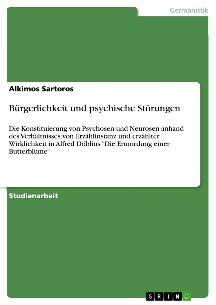 Cover: 9783640449958 | Bürgerlichkeit und psychische Störungen | Alkimos Sartoros | Buch