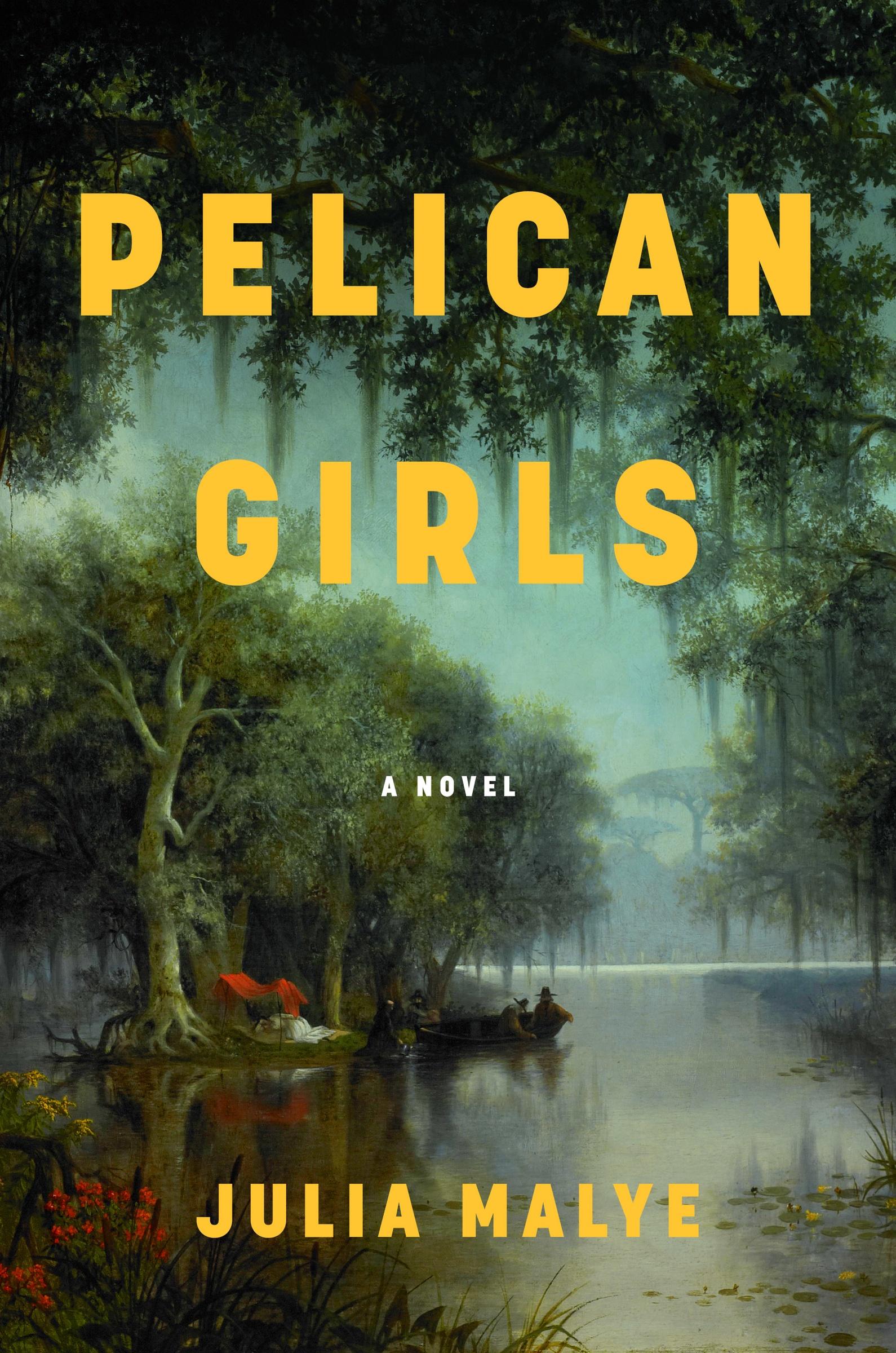 Cover: 9780063299757 | Pelican Girls | A Novel | Julia Malye | Buch | Englisch | 2024