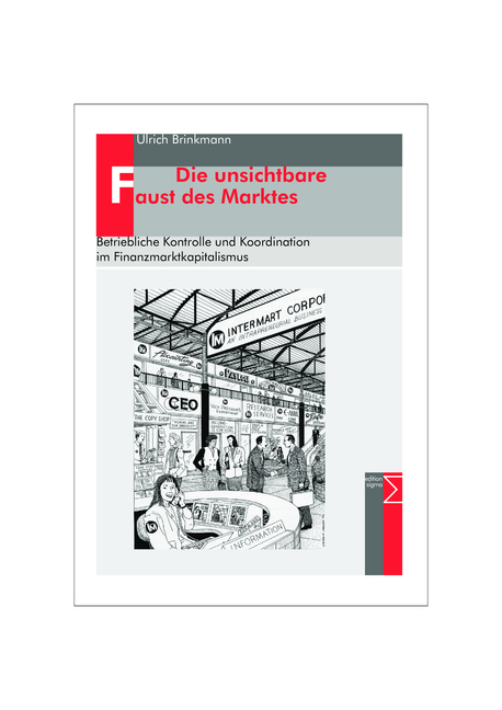 Cover: 9783836035767 | Die unsichtbare Faust des Marktes | Ulrich Brinkmann | Taschenbuch