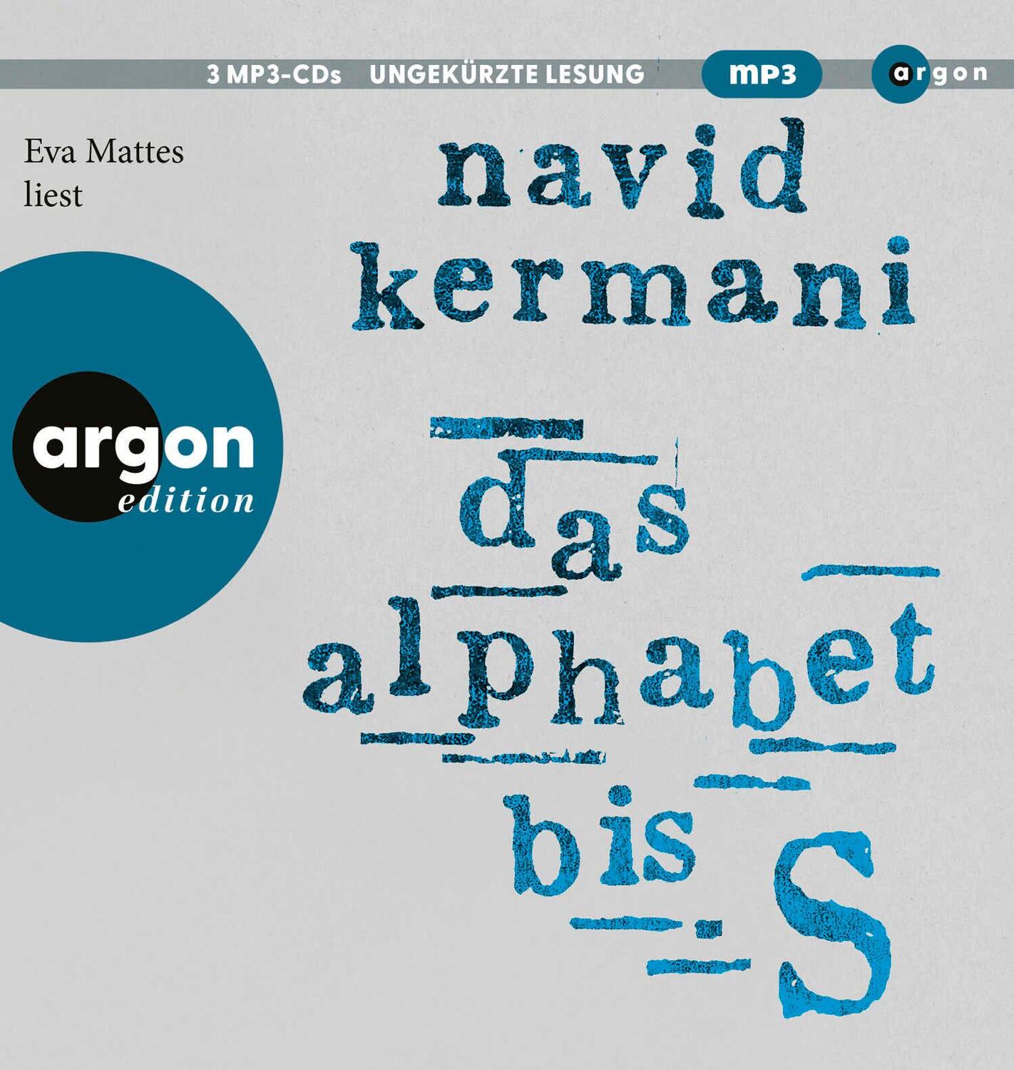 Cover: 9783839820872 | Das Alphabet bis S | Roman | Navid Kermani | MP3 | 3 Audio-CDs | 2023