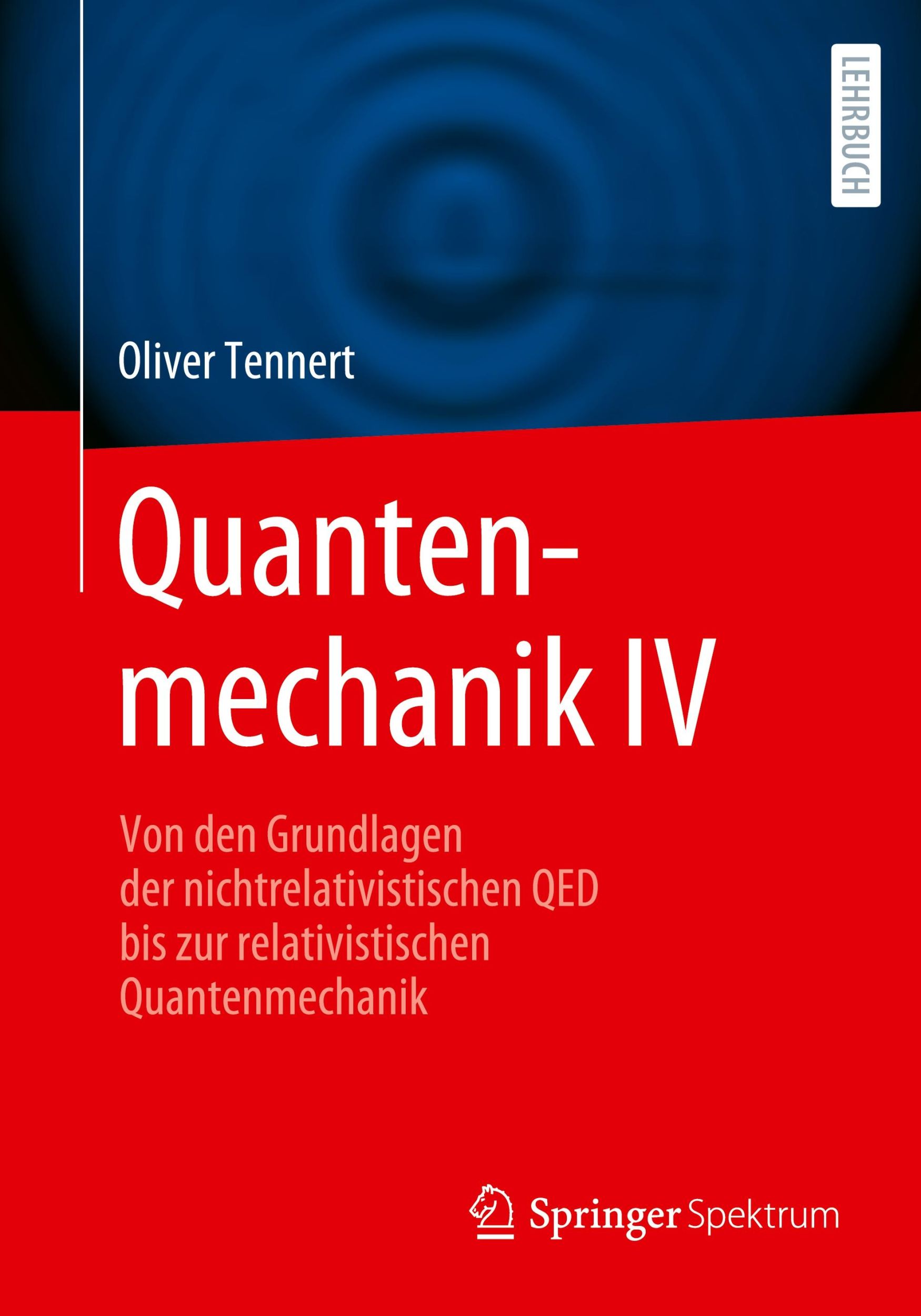 Cover: 9783662685907 | Quantenmechanik IV | Oliver Tennert | Taschenbuch | Paperback | xvii