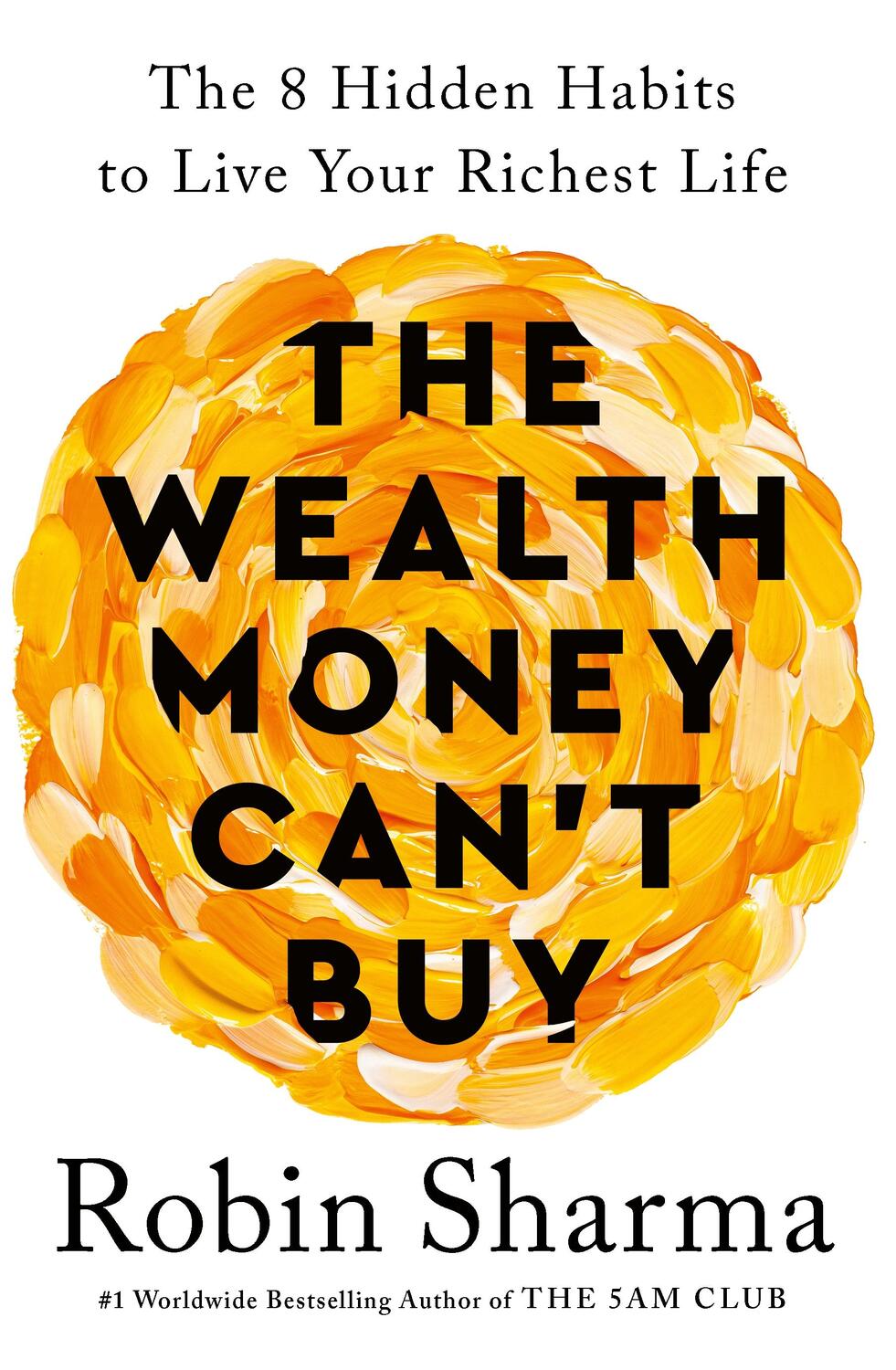 Cover: 9781846048296 | The Wealth Money Can't Buy | Robin Sharma | Taschenbuch | Englisch