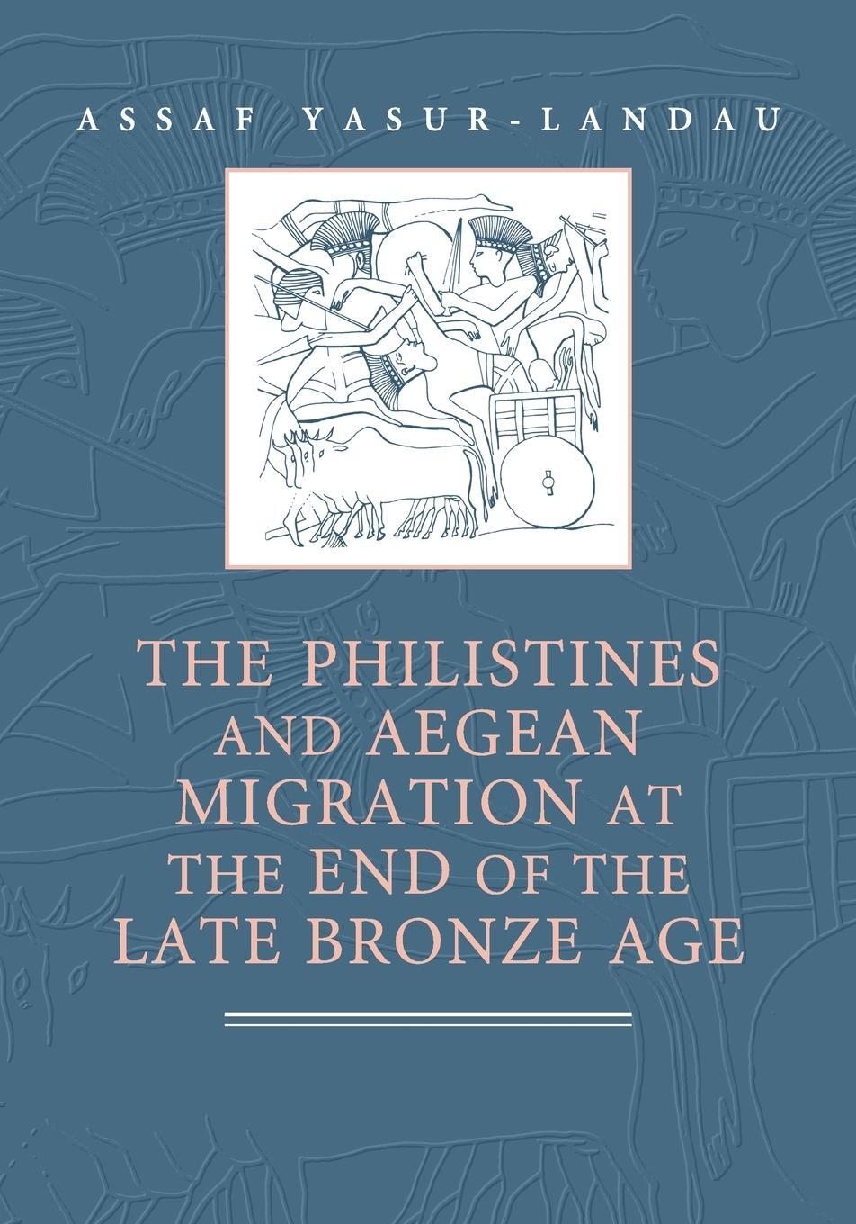 Cover: 9781107660038 | The Philistines and Aegean Migration at the End of the Late Bronze Age
