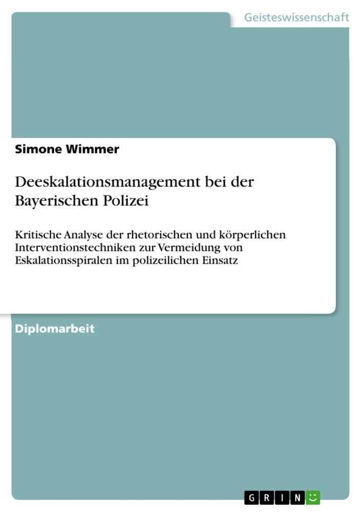 Cover: 9783668690905 | Deeskalationsmanagement bei der Bayerischen Polizei | Simone Wimmer