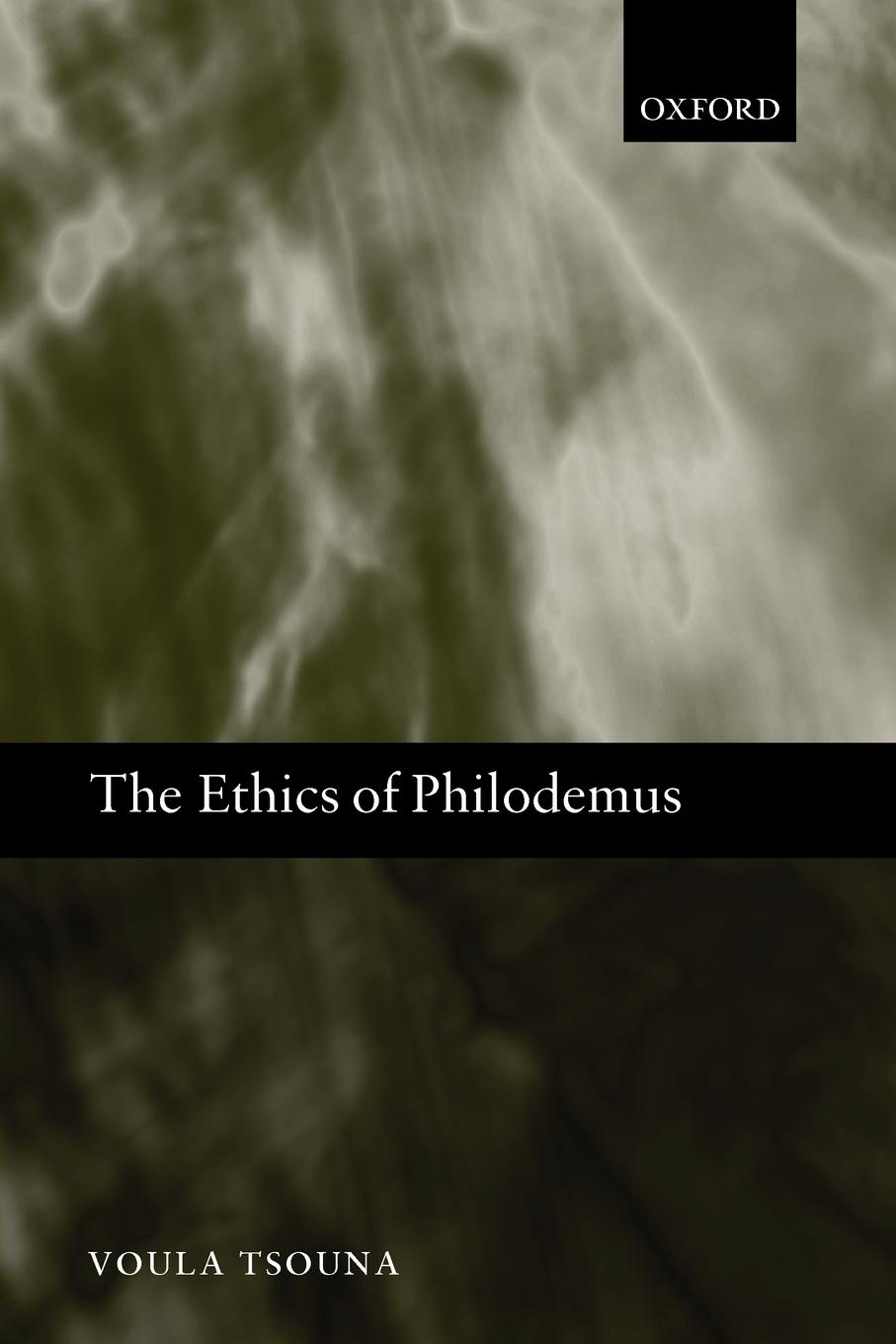 Cover: 9780199640126 | The Ethics of Philodemus | Voula Tsouna | Taschenbuch | Englisch