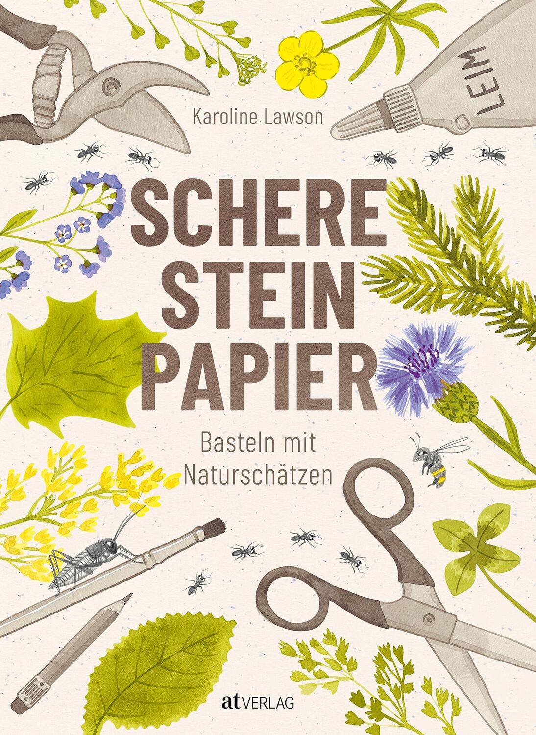 Cover: 9783039021642 | Schere, Stein, Papier | Basteln mit Naturschätzen | Karoline Lawson