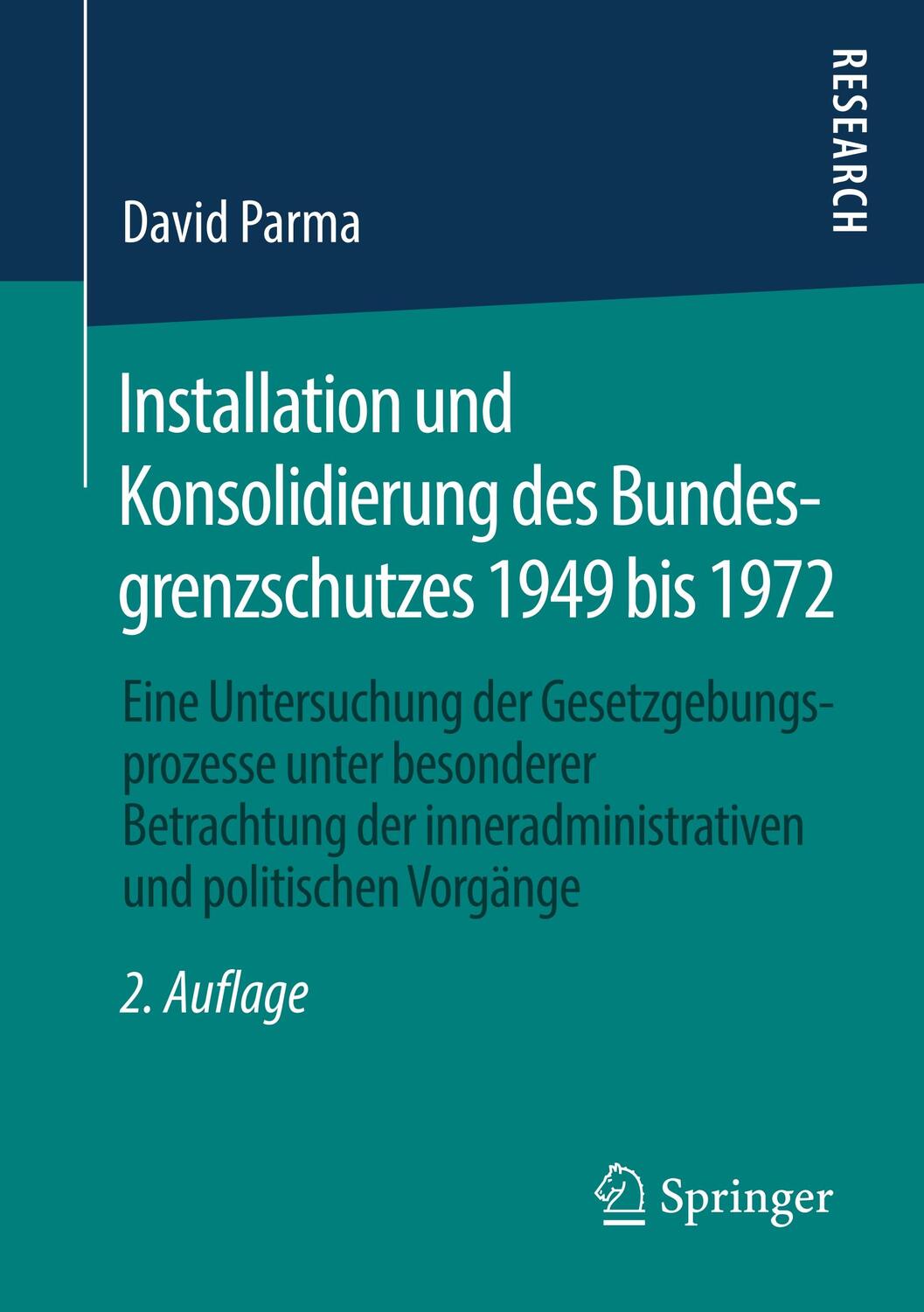 Cover: 9783658277512 | Installation und Konsolidierung des Bundesgrenzschutzes 1949 bis 1972