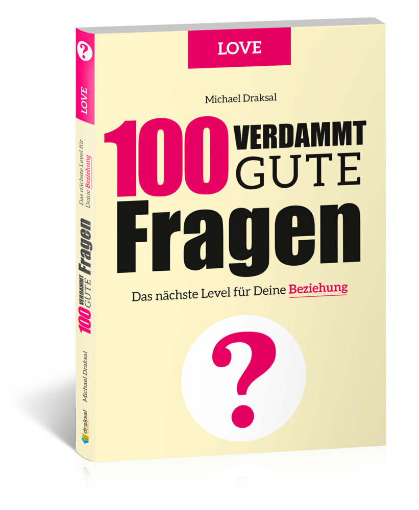Cover: 9783862431953 | 100 Verdammt gute Fragen - LOVE | Michael Draksal | Buch | 75 S.