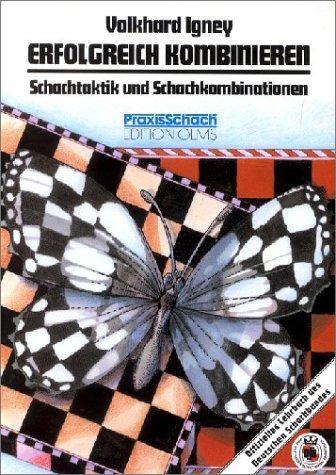 Cover: 9783283003845 | Erfolgreich kombinieren | Volkhard Igney | Taschenbuch | Praxis Schach