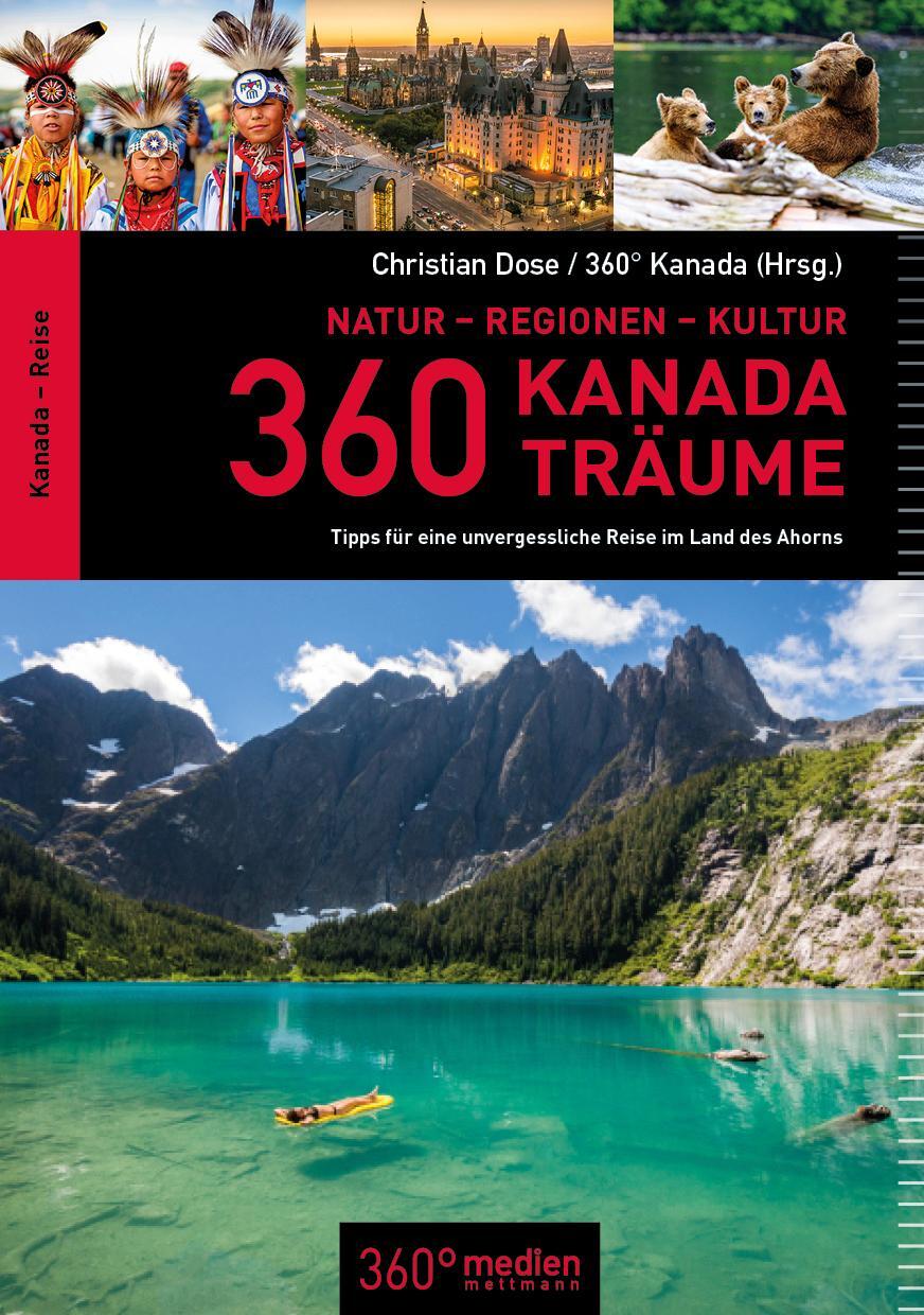 Cover: 9783947164288 | 360 Kanada-Träume | Christian Dose | Taschenbuch | 448 S. | Deutsch
