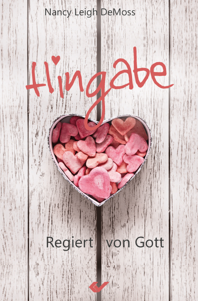 Cover: 9783863531621 | Hingabe | Regiert von Gott | Nancy Leigh DeMoss | Taschenbuch | 176 S.
