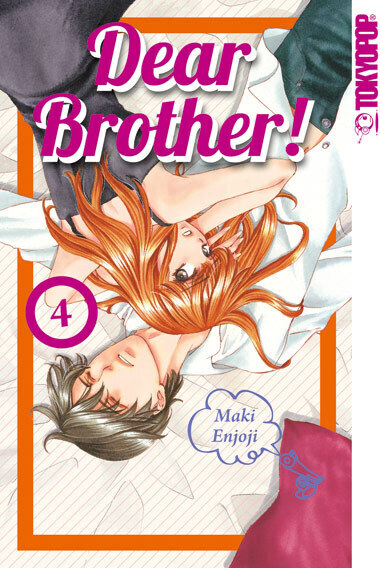 Cover: 9783842012042 | Dear Brother!. Bd.4 | Maki Enjoji | Taschenbuch | 2015 | Tokyopop