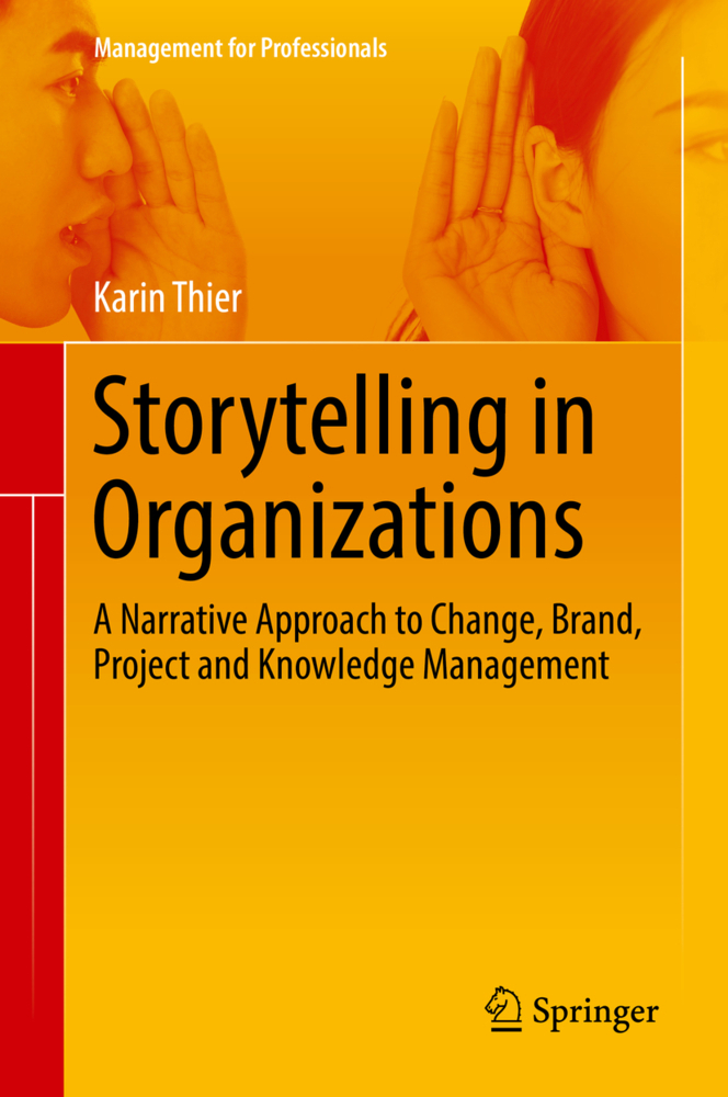 Cover: 9783662563823 | Storytelling in Organizations | Karin Thier | Buch | Englisch | 2018