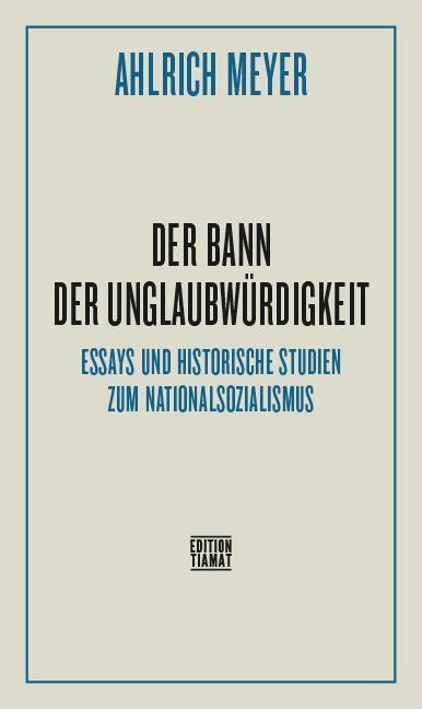 Cover: 9783893203079 | Der Bann der Unglaubwürdigkeit | Ahlrich Meyer | Taschenbuch | 280 S.