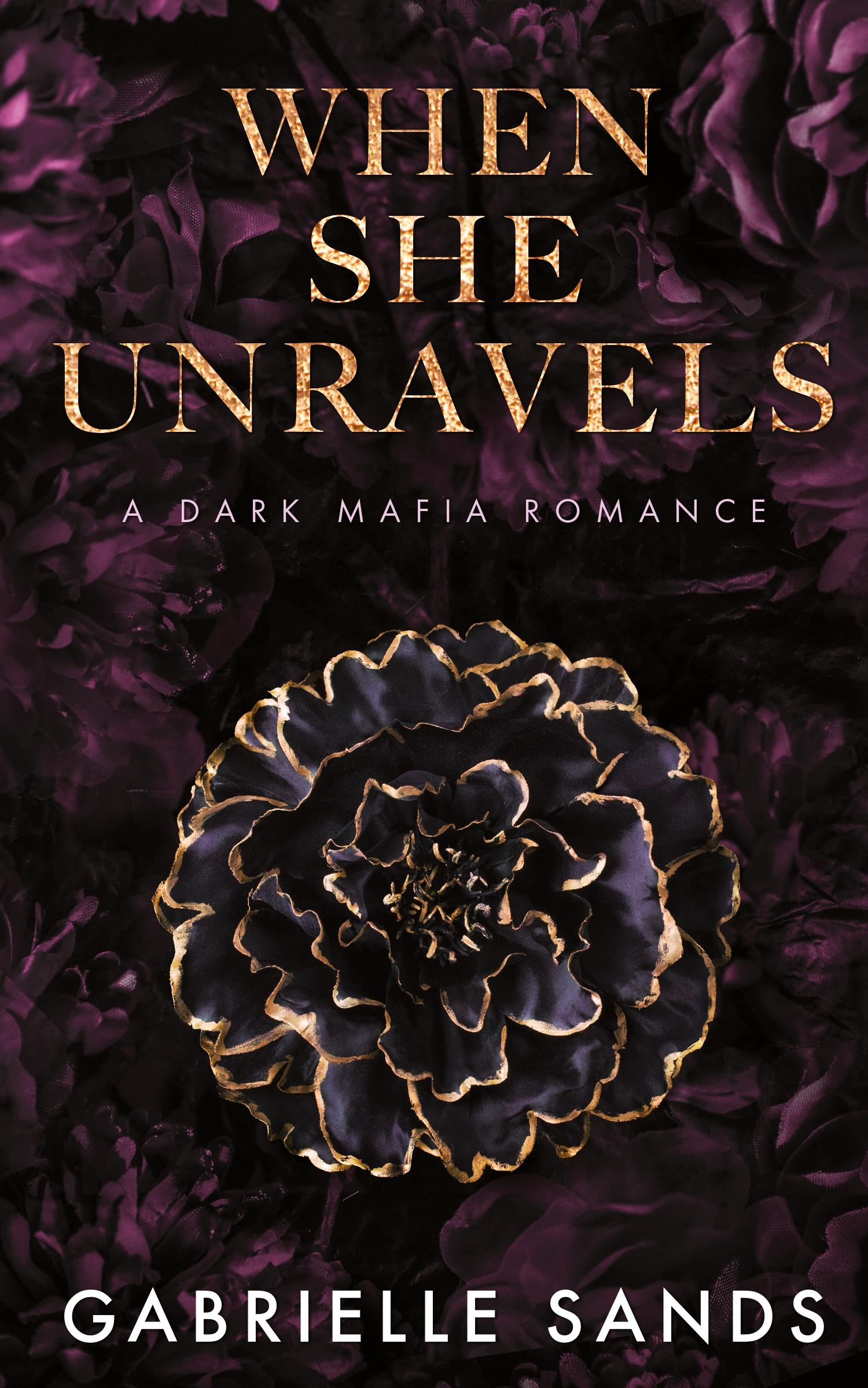 Cover: 9781088047224 | When She Unravels | A Dark Mafia Romance | Gabrielle Sands | Buch