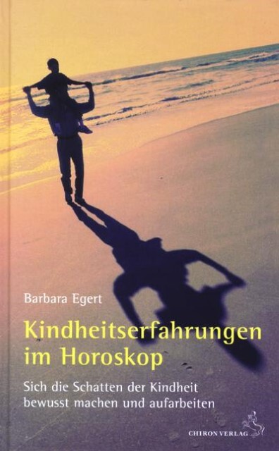 Cover: 9783899971828 | Kindheitserfahrungen im Horoskop | Barbara Egert | Buch | 250 S.