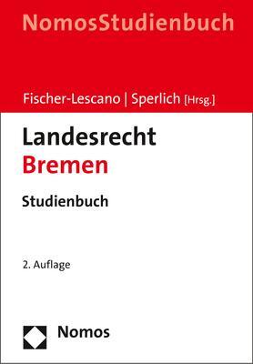 Cover: 9783848776238 | Landesrecht Bremen | Studienbuch | Andreas Fischer-Lescano (u. a.)