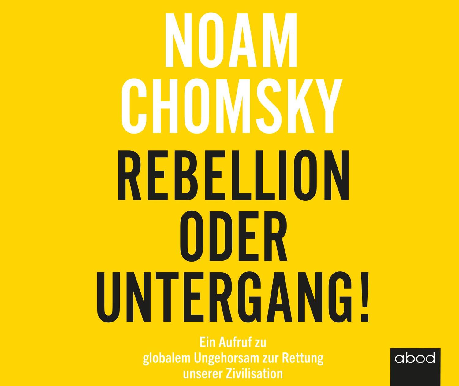 Cover: 9783954717606 | Rebellion oder Untergang! | Noam Chomsky | Audio-CD | Deutsch | 2021