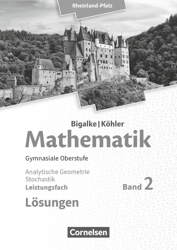 Cover: 9783060047055 | Mathematik Sekundarstufe II - Leistungsfach Band 2 - Analytische...