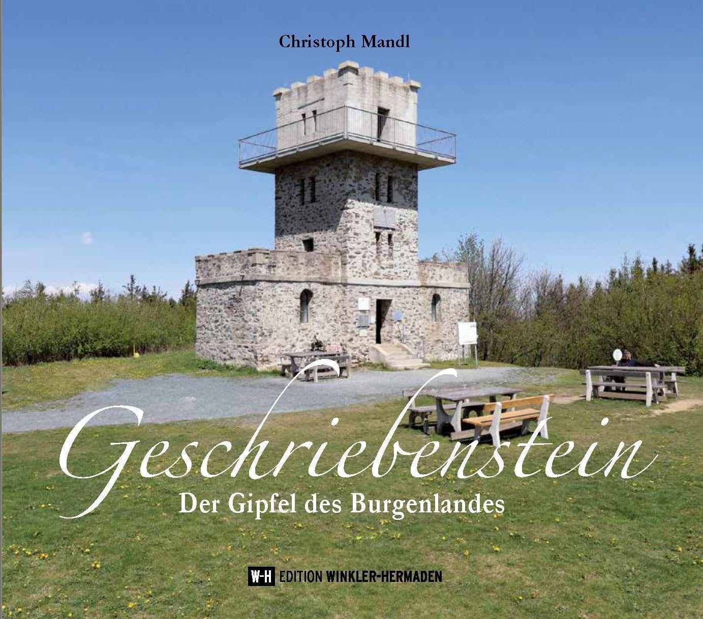 Cover: 9783951976280 | Geschriebenstein | Der Gipfel des Burgenlandes | Christoph Mandl