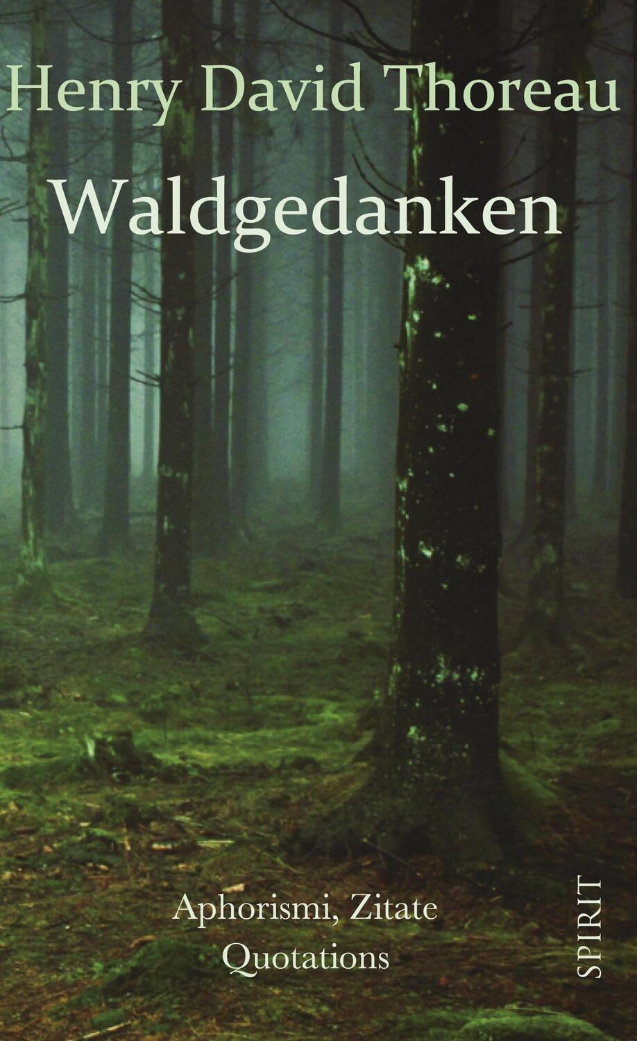 Cover: 9783755751595 | Waldgedanken | Aphorismen und Zitate, Quotations. | Thoreau | Buch