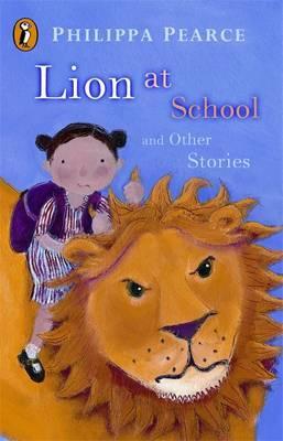 Cover: 9780141310022 | Lion at School and Other Stories | Mrs Philippa Pearce | Taschenbuch