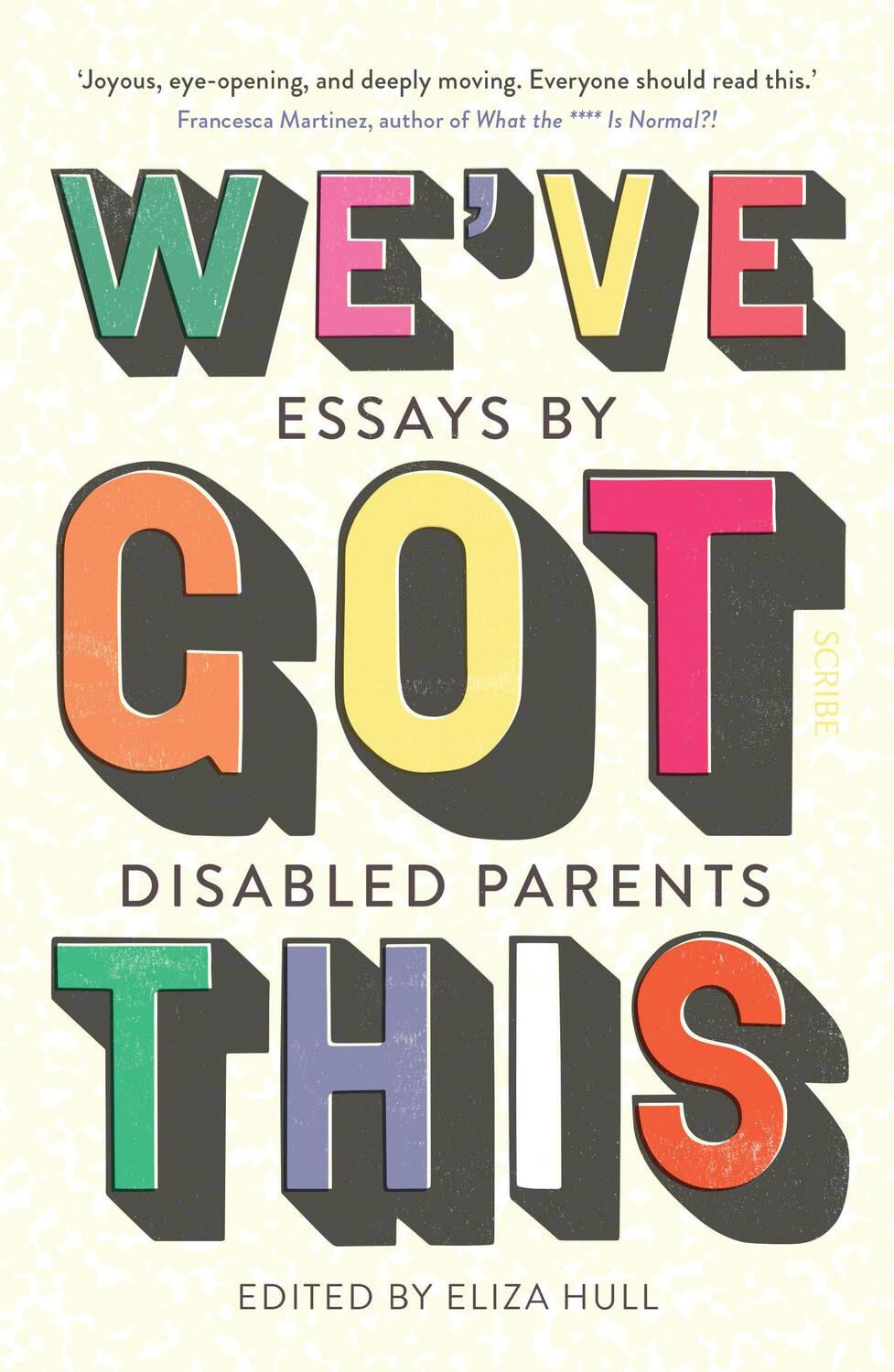 Cover: 9781914484667 | We've Got This | essays by disabled parents | Taschenbuch | Englisch