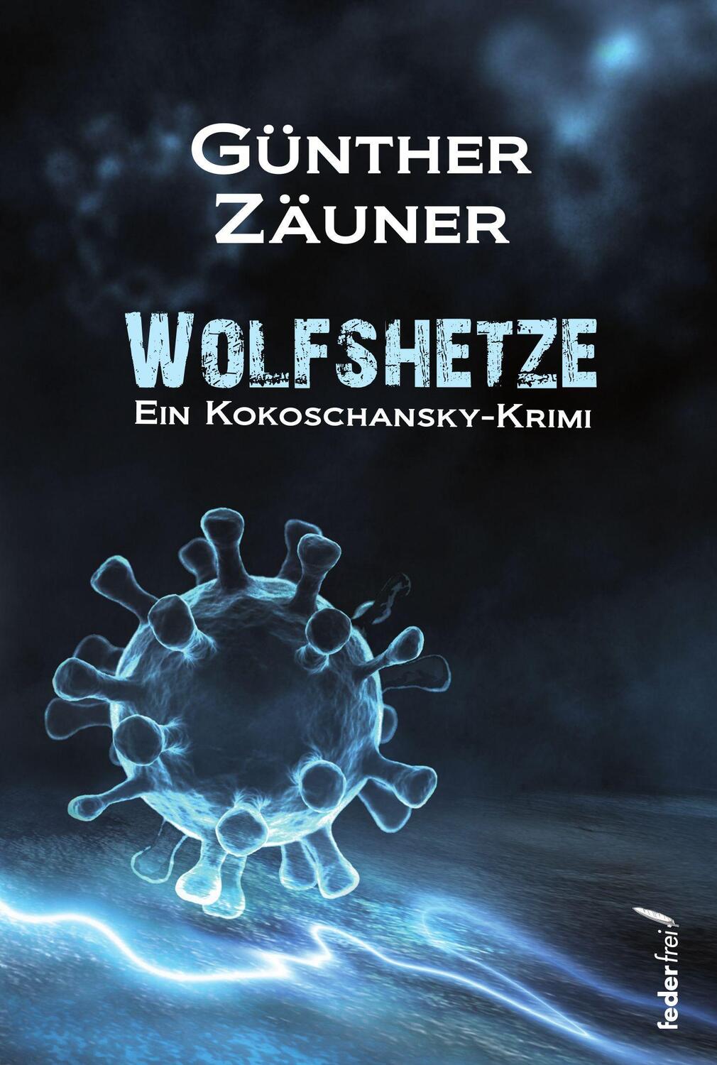 Cover: 9783990741610 | Wolfshetze | Günther Zäuner | Taschenbuch | 250 S. | Deutsch | 2021