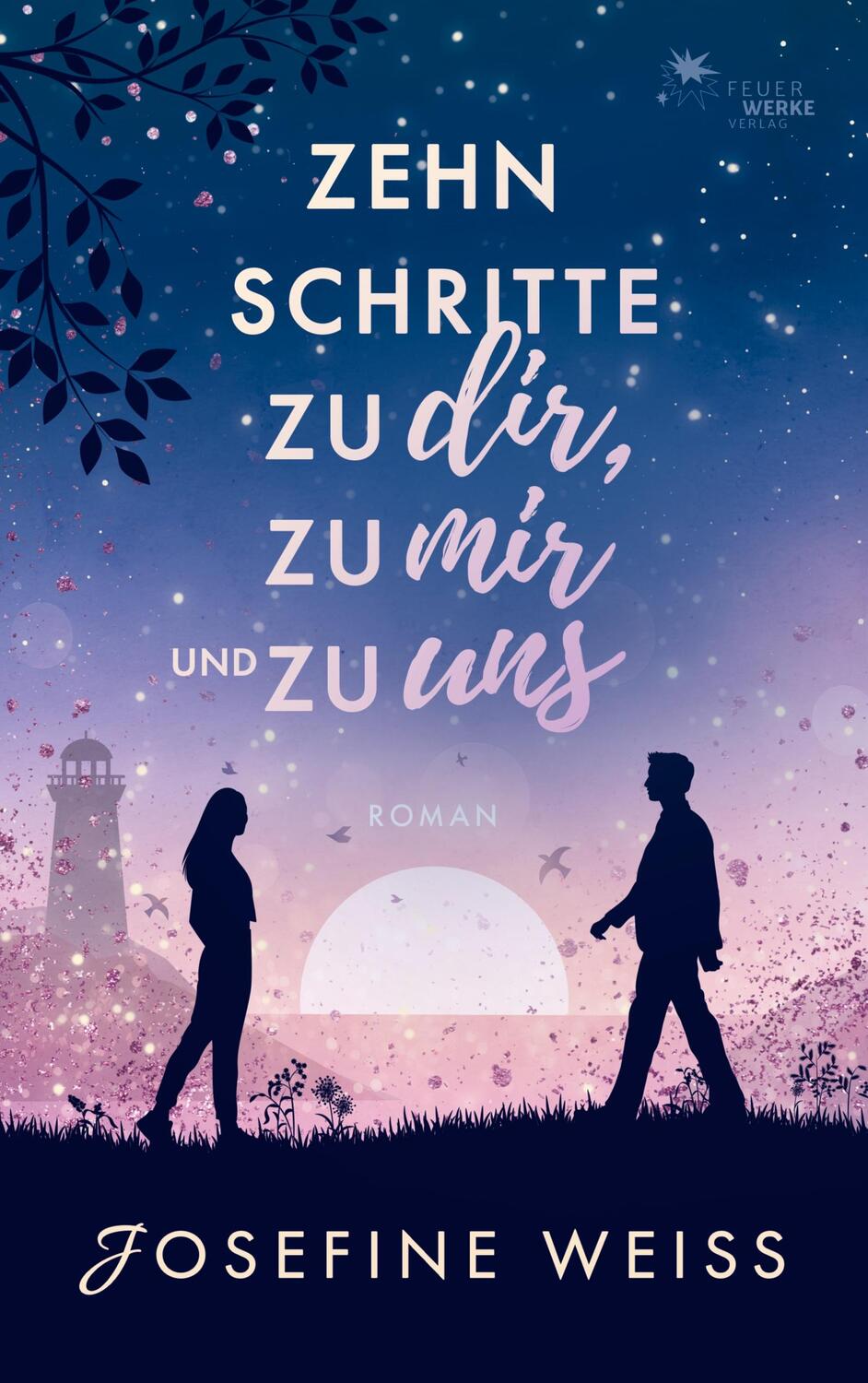 Cover: 9783989540033 | Zehn Schritte zu dir, zu mir und zu uns | Josefine Weiss | Taschenbuch
