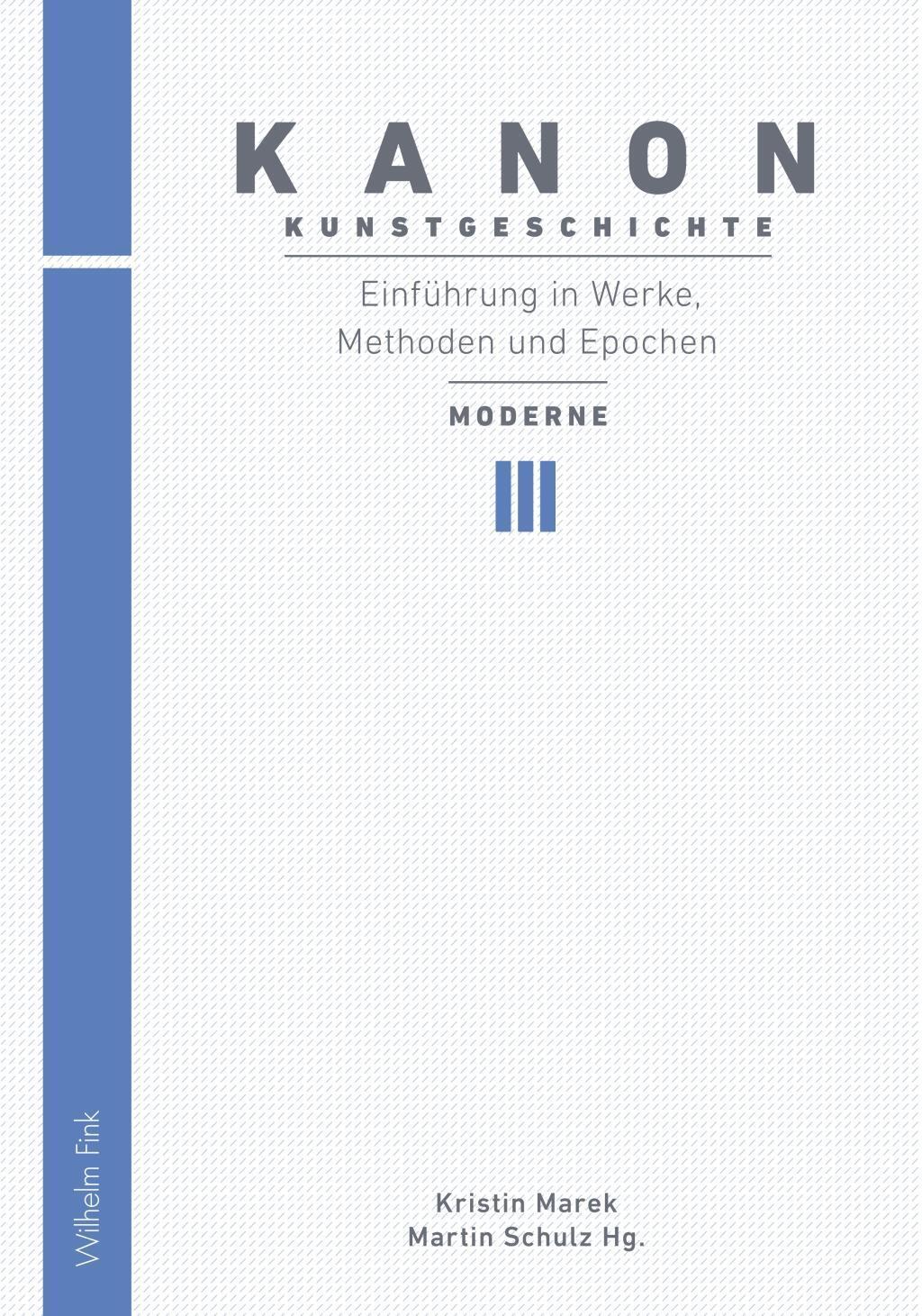 Cover: 9783770554645 | Kanon Kunstgeschichte: Einführung in Werke, Methoden und Epochen III